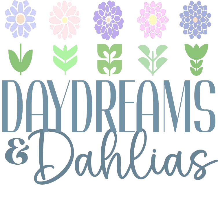 Daydreams & Dahlias